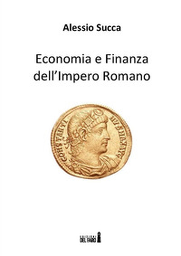 Economia e finanza dell'Impero Romano - Librerie.coop