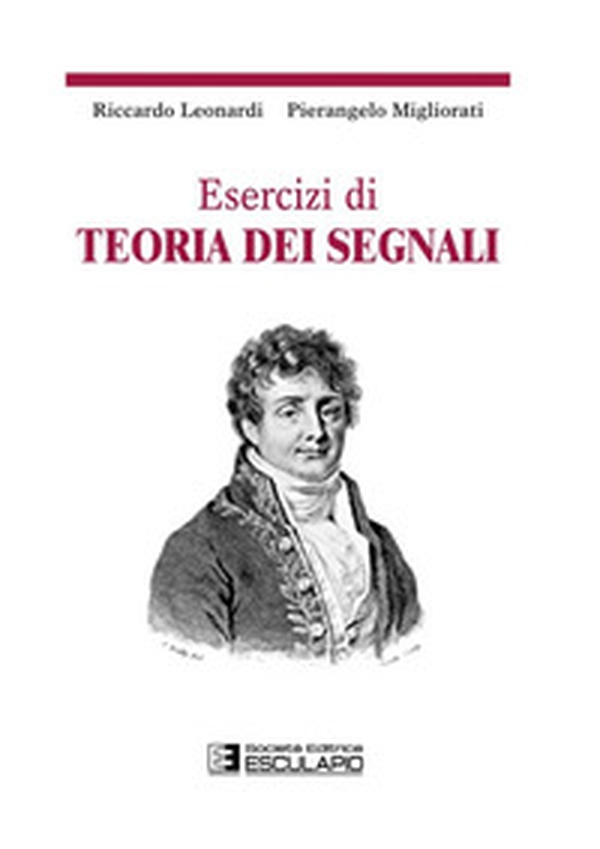 Esercizi di teoria dei segnali - Librerie.coop Esercizi di teoria dei segnali - Librerie.coop