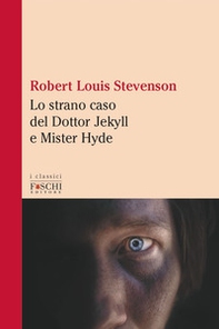 Lo strano caso del Dottor Jekyll e Mister Hyde - Librerie.coop