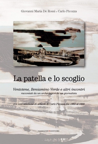 La patella e lo scoglio. Ventotene, Beniamino Verde e altri incontri raccontati da un archeologo e da un giornalista - Librerie.coop La patella e lo scoglio. Ventotene, Beniamino Verde e altri incontri raccontati da un archeologo e da un giornalista - Librerie.coop