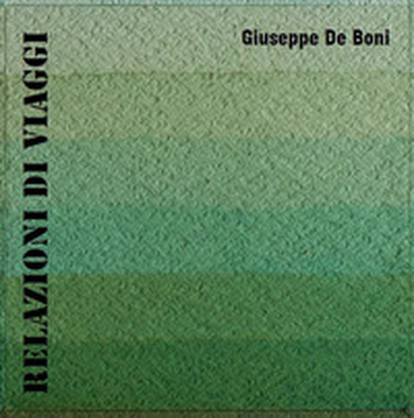Relazioni di viaggi - Librerie.coop Relazioni di viaggi - Librerie.coop