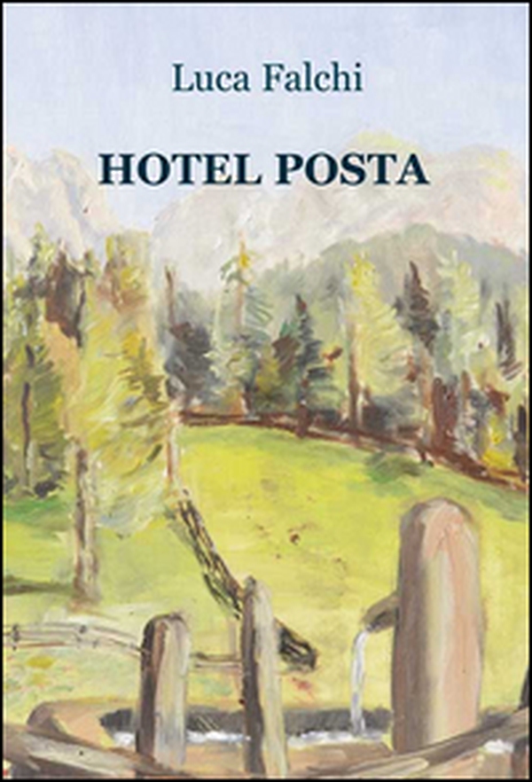 Hotel Posta - Librerie.coop Hotel Posta - Librerie.coop