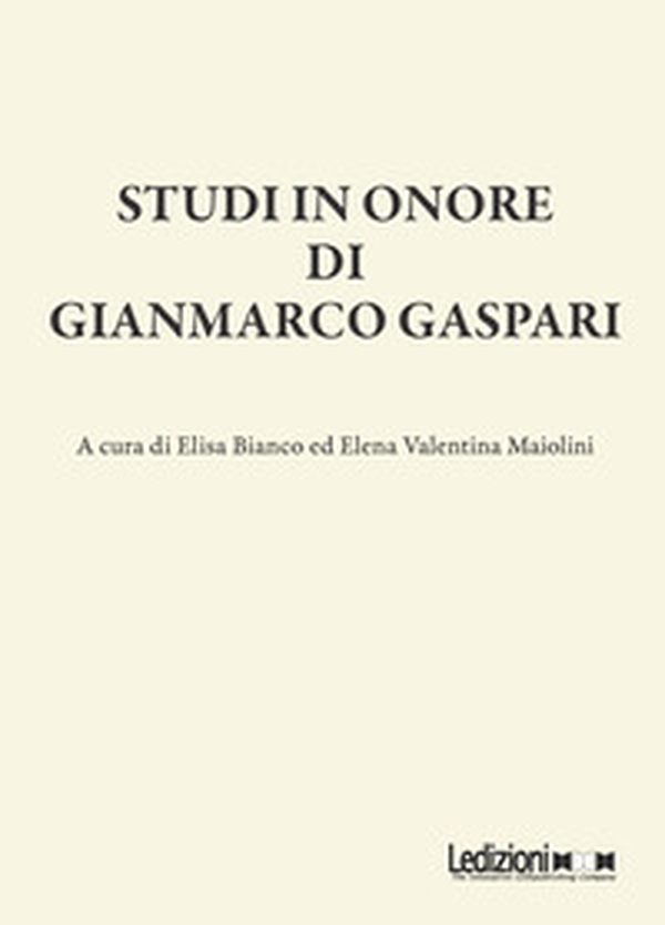 Studi in onore di Gianmarco Gaspari - Librerie.coop