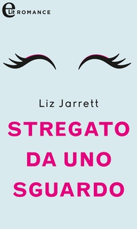 Stregato da uno sguardo (eLit) - Librerie.coop Stregato da uno sguardo (eLit) - Librerie.coop