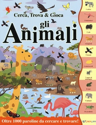 Gli animali. Cerca, trova & gioca - Librerie.coop