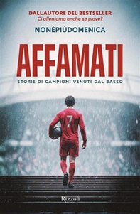 Affamati. Storie di campioni venuti dal basso - Librerie.coop