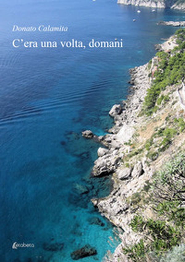 C'era una volta, domani - Librerie.coop C'era una volta, domani - Librerie.coop