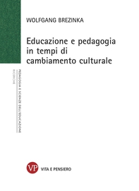 Educazione e pedagogia in tempi di cambiamento culturale - Librerie.coop
