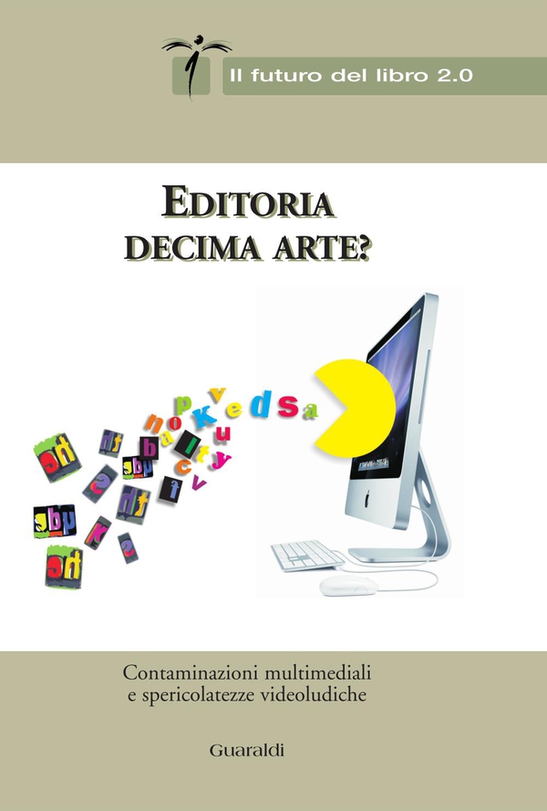 Editoria decima arte? - Librerie.coop Editoria decima arte? - Librerie.coop