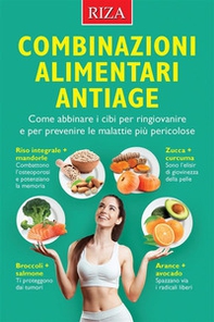 Combinazioni alimentari antiage - Librerie.coop