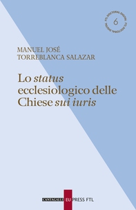 Lo status ecclesiologico delle Chiese sui iuris - Librerie.coop