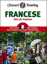 Francese per chi viaggia - Librerie.coop Francese per chi viaggia - Librerie.coop