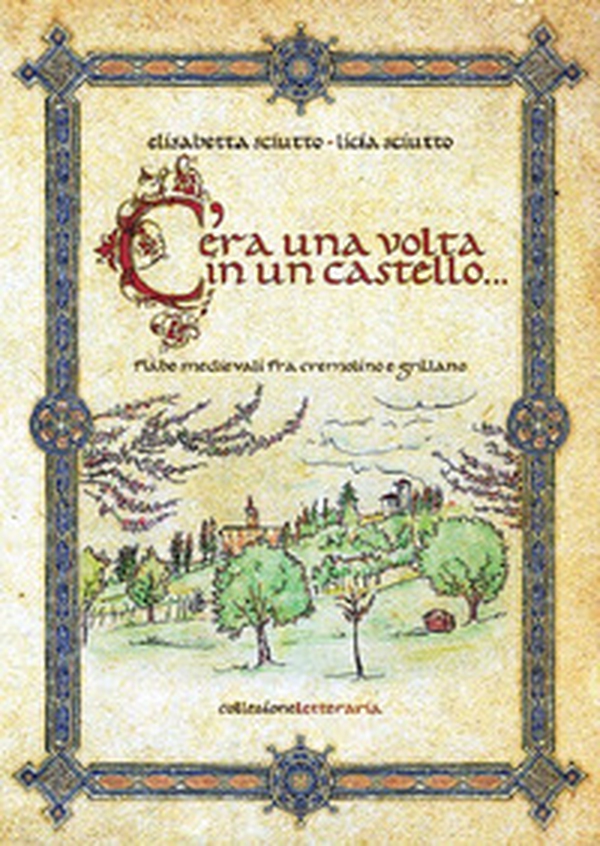 C'era una volta in un castello - Librerie.coop C'era una volta in un castello - Librerie.coop