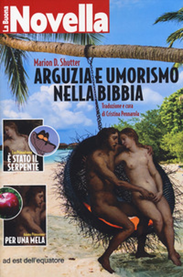 Arguzia e umorismo nella Bibbia. La buona novella - Librerie.coop Arguzia e umorismo nella Bibbia. La buona novella - Librerie.coop