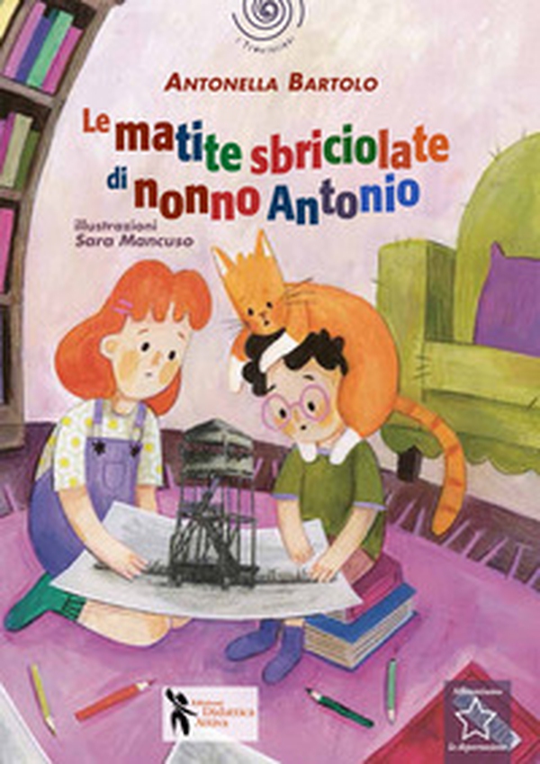 Le matite sbriciolate di nonno Antonio - Librerie.coop Le matite sbriciolate di nonno Antonio - Librerie.coop