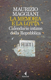La memoria e la lotta - Librerie.coop La memoria e la lotta - Librerie.coop