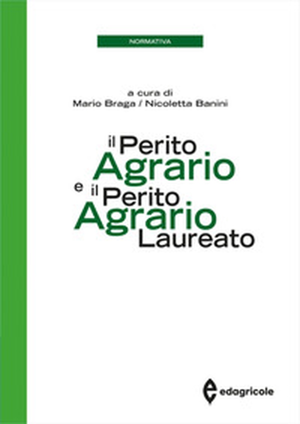Il perito agrario e il perito agrario laureato - Librerie.coop Il perito agrario e il perito agrario laureato - Librerie.coop
