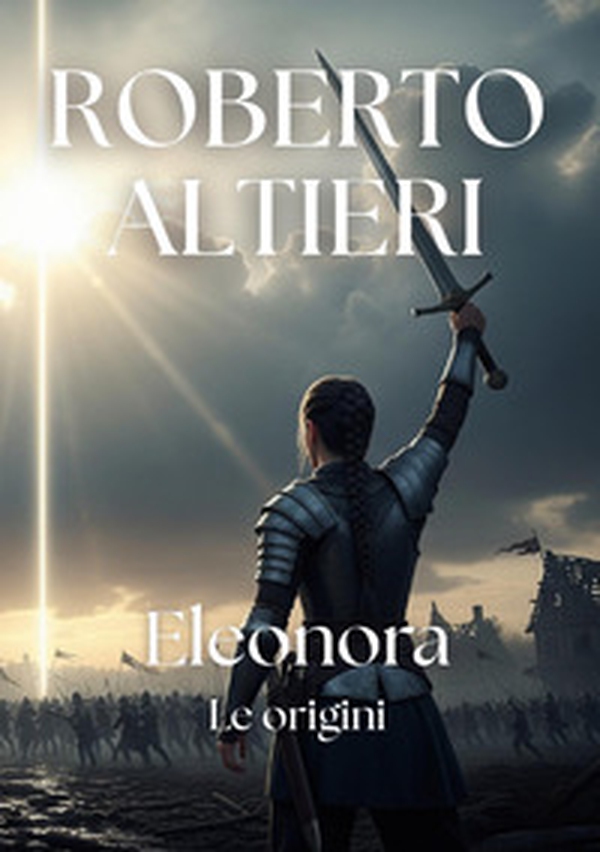 Eleonora. Le origini - Librerie.coop