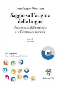 Saggio sull'origine delle lingue. Dove si parla della melodia e dell'imitazione musicale - Librerie.coop