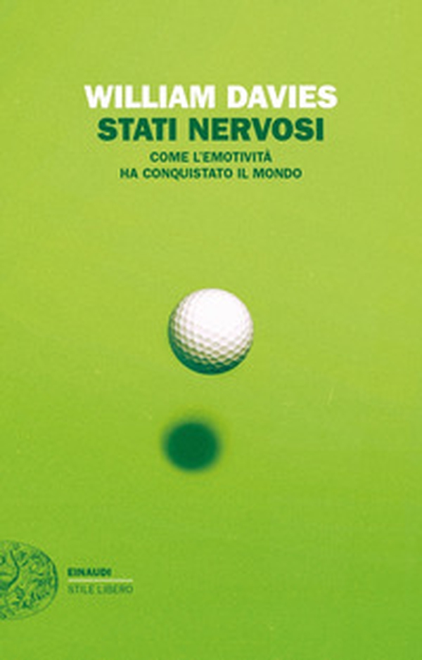 Stati nervosi. Come l'emotività ha conquistato il mondo - Librerie.coop Stati nervosi. Come l'emotività ha conquistato il mondo - Librerie.coop