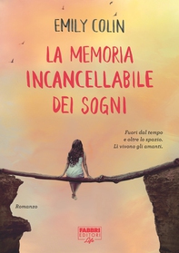 La memoria incancellabile dei sogni (Life) - Librerie.coop
