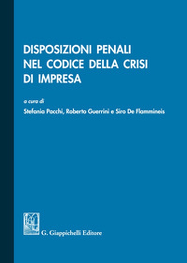 Disposizioni penali nel codice della crisi di impresa - Librerie.coop Disposizioni penali nel codice della crisi di impresa - Librerie.coop