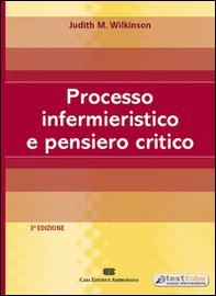 Processo infermieristico e pensiero critico - Librerie.coop