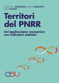 Territori del PNRR. Un'applicazione economica con indicatori statistici - Librerie.coop