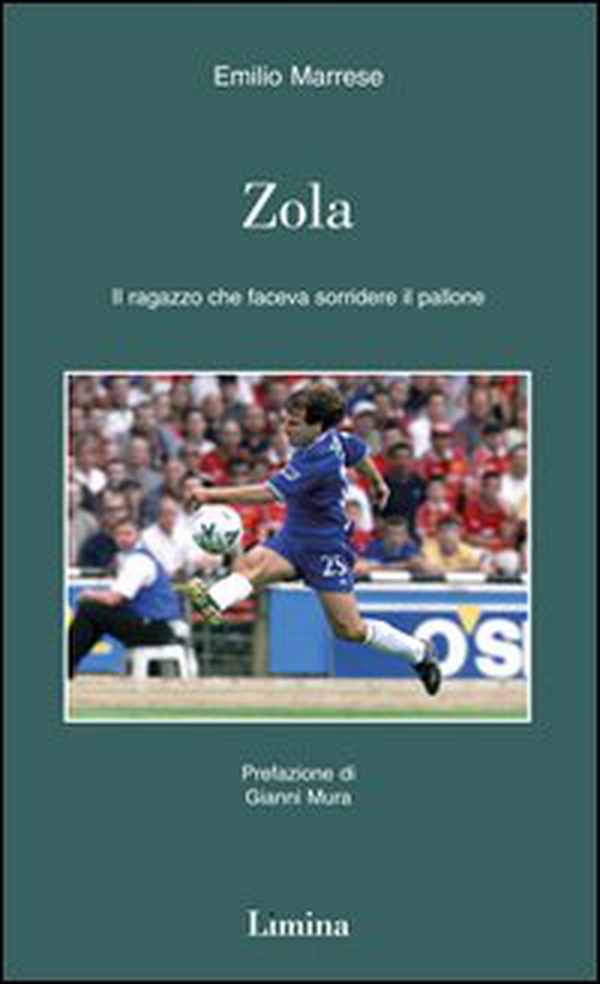 Zola. Il ragazzo che faceva sorridere il pallone - Librerie.coop