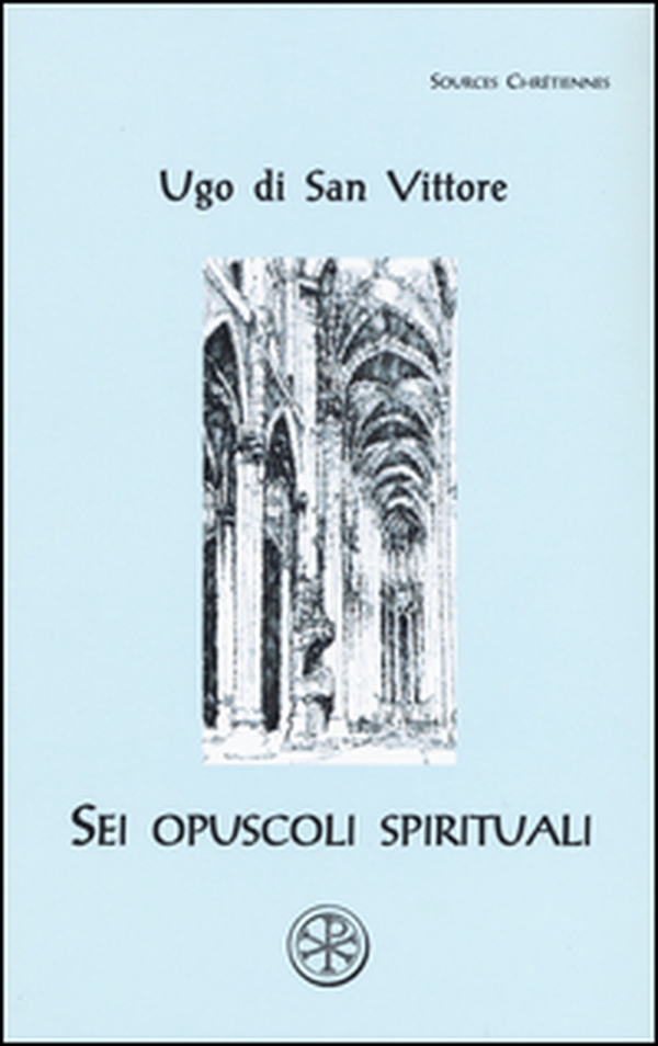 Sei opuscoli spirituali. Testo latino a fronte - Librerie.coop