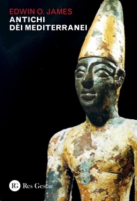 Antichi dèi mediterranei - Librerie.coop