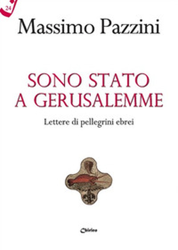 Sono stato a Gerusalemme. Lettere di pellegrini ebrei - Librerie.coop