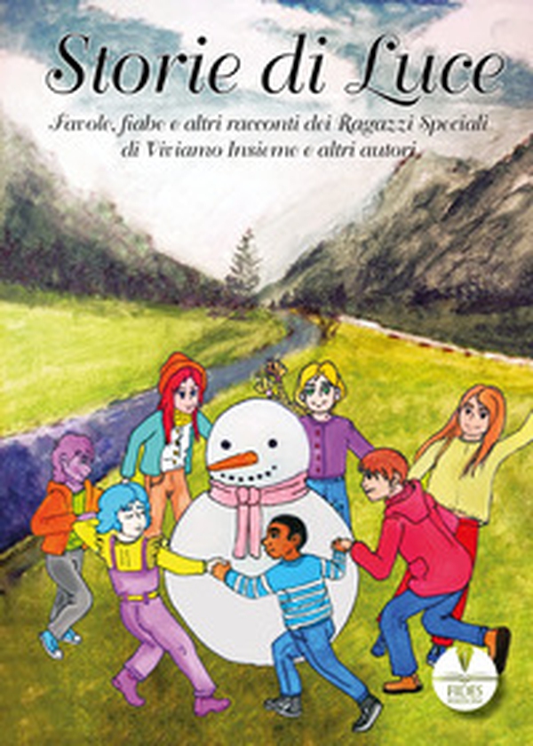Storie di luce. Favole, fiabe e altri racconti dei Ragazzi Speciali di Viviamo Insieme e altri autori - Librerie.coop Storie di luce. Favole, fiabe e altri racconti dei Ragazzi Speciali di Viviamo Insieme e altri autori - Librerie.coop