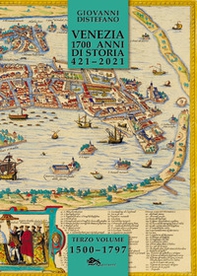 Venezia 1700 anni di storia 421-2021 - Librerie.coop