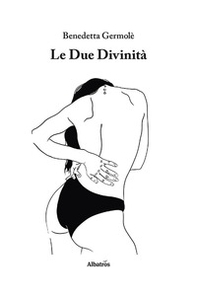 Le due divinità - Librerie.coop