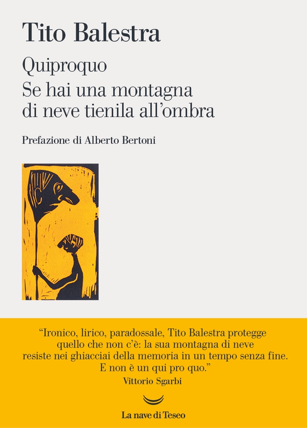 Quiproquo e Se hai una montagna di neve tienila all'ombra - Librerie.coop Quiproquo e Se hai una montagna di neve tienila all'ombra - Librerie.coop