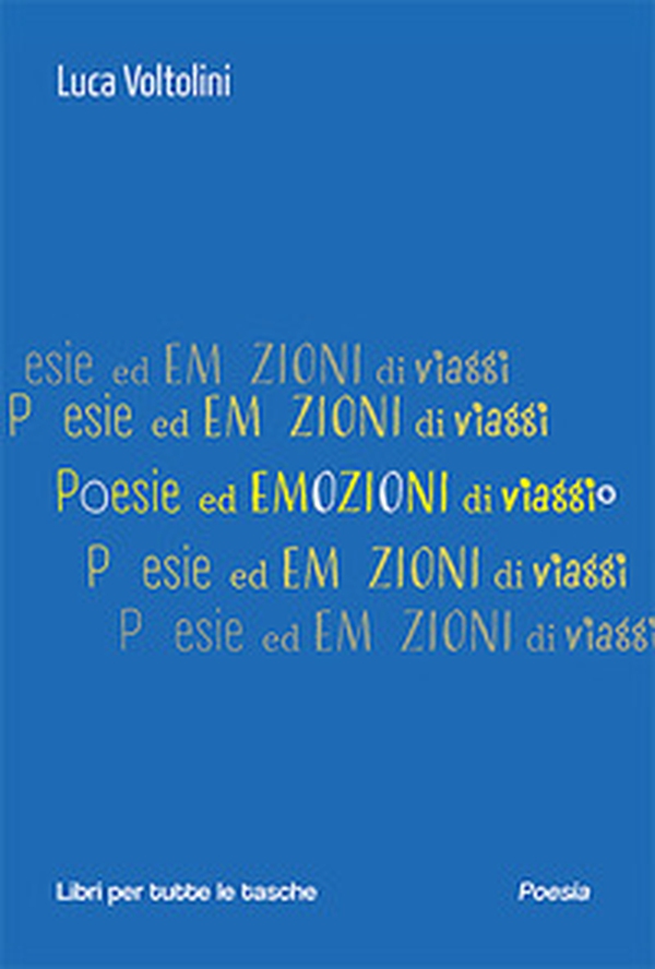 Poesie ed emozioni di viaggio - Librerie.coop Poesie ed emozioni di viaggio - Librerie.coop