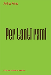 Per tanti rami - Librerie.coop Per tanti rami - Librerie.coop
