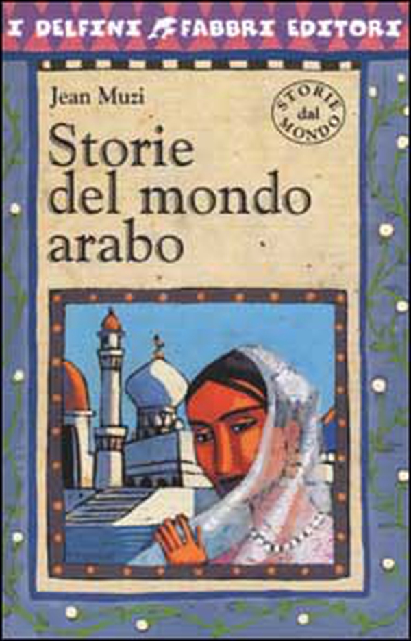 Storie del mondo arabo - Librerie.coop Storie del mondo arabo - Librerie.coop