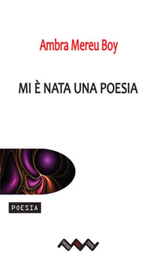 Mi è nata una poesia - Librerie.coop Mi è nata una poesia - Librerie.coop