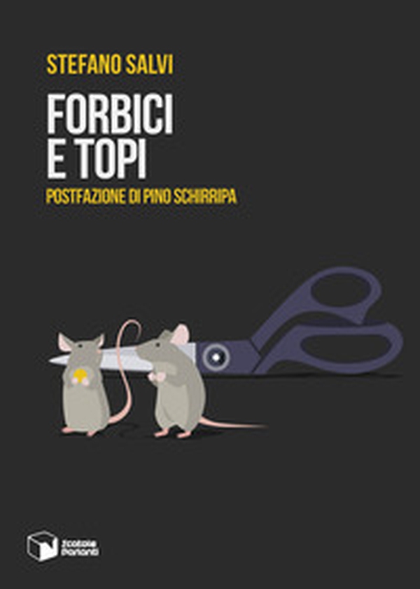 Forbici e topi - Librerie.coop Forbici e topi - Librerie.coop