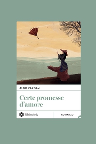 Certe promesse d'amore - Librerie.coop Certe promesse d'amore - Librerie.coop