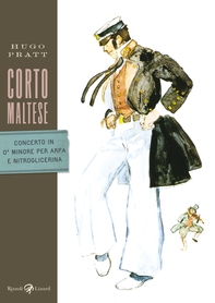 Corto Maltese - Concerto in O' minore per arpa e nitroglicerina - Librerie.coop Corto Maltese - Concerto in O' minore per arpa e nitroglicerina - Librerie.coop