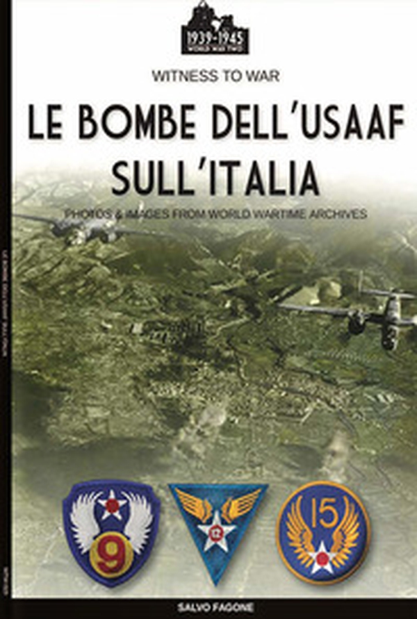 Le bombe dell'USAAF sull'Italia - Librerie.coop Le bombe dell'USAAF sull'Italia - Librerie.coop