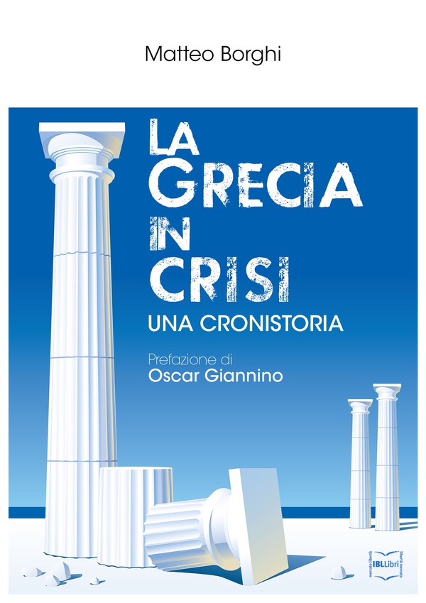 La Grecia in crisi: una cronistoria - Librerie.coop La Grecia in crisi: una cronistoria - Librerie.coop
