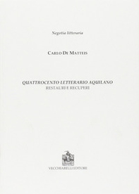 Quattrocento letterario aquilano. Restauri e recuperi - Librerie.coop Quattrocento letterario aquilano. Restauri e recuperi - Librerie.coop