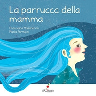 La parrucca della mamma - Librerie.coop