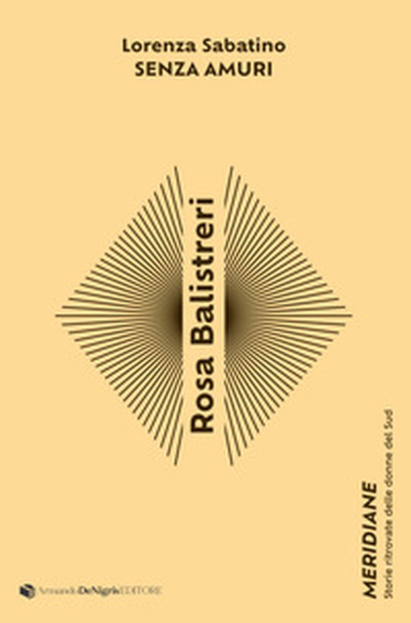 Rosa Balistreri. Senza amuri - Librerie.coop Rosa Balistreri. Senza amuri - Librerie.coop