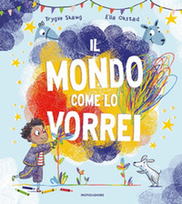 Il mondo come lo vorrei - Librerie.coop Il mondo come lo vorrei - Librerie.coop