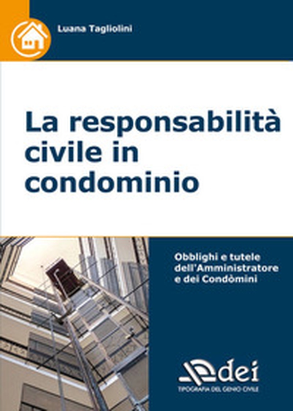 La responsabilità civile in condominio - Librerie.coop La responsabilità civile in condominio - Librerie.coop